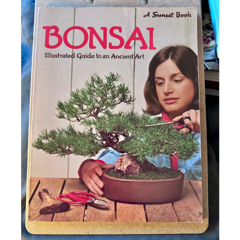 Vintage 1981 Sunset Bonsai Illustrated Guide to an Ancient Art Paperback Book